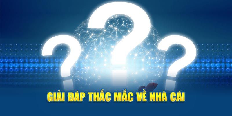 Câu hỏi thường gặp 18win